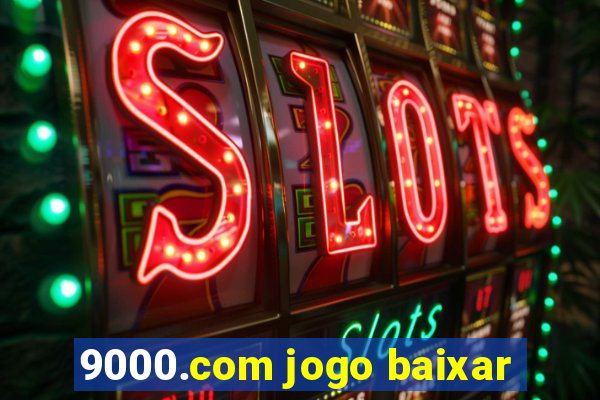 9000.com jogo baixar